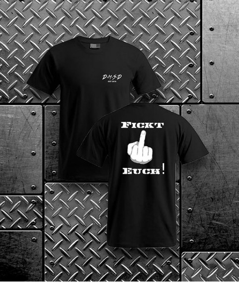 T-Shirt "Fickt Euch"